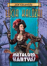 Zén Legendái: Lúcia kalózai